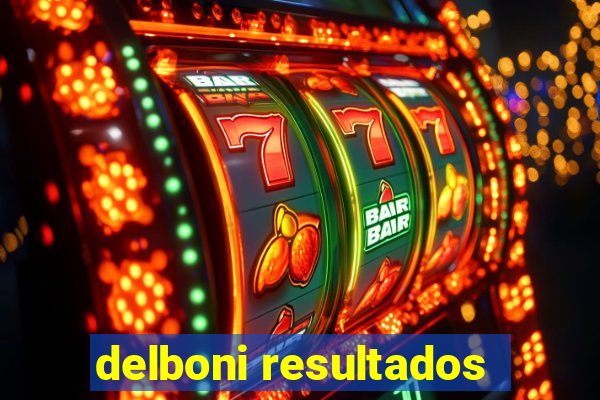 delboni resultados